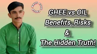 Ghee vs Oil &ndash; Which is Healthier? Benefits, Risks & Hidden Truth Revealed!