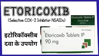 Etoricoxib - NSAIDSs| Nucoxia | | Etody | | Etoshine | Analgesics | | Pain |