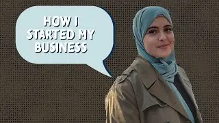 HOW I STARTED MY BUSINESS ! 💥