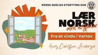 Fra et vindu i Vartov | Hans Christian Andersen | L&aelig;r norsk | L&aelig;r norsk med historier