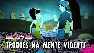 Truques na mente vidente | Monster High