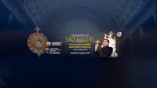 VIG&Iacute;LIA DE ORA&Ccedil;&Atilde;O A S&Atilde;O MIGUEL E AS MIL MISERIC&Oacute;RDIAS | 31.08.2025 | Padre Sandro Santos