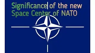 Significance of the new Space Center of NATO