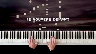 Le Nouveau D&eacute;part Alexandra Streliski Piano Cover Piano Tutorial Relaxing Piano Music Piano Playing