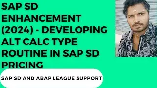 SAP SD Enhancement (2024) - Developing Alt calc type routine in SD pricing