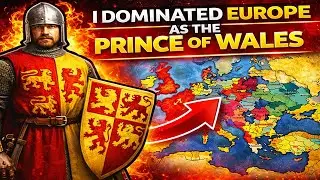I Dominated Europe as the Prince of Wales