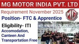 MG motor india private limited 2025 Vacancy // Iti Pass job 2025 // MG motor Apprentice vacancy 2025