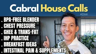 BPA-Free Blender, Chest Pressure, Ghee & Trans-Fat, IHP Practice, Breakfast Ideas, Intestinal Pain