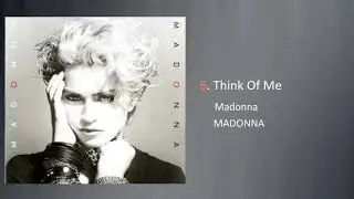 Think Of Me | Madonna | Madonna: The First Album