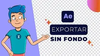 C&oacute;mo EXPORTAR con FONDO TRANSPARENTE en AFTER EFFECTS | Tutorial R&aacute;pido