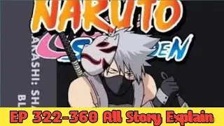 Naruto Shippuden Episodes 322&ndash;360: Complete Arc Review