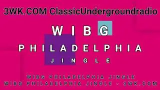 3WK.COM - WIBG PHILADELPHIA JINGLE