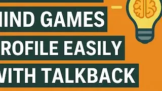 Edit Your Mind Games Profile Easily with TalkBack &ndash; Quick & Powerful Guide