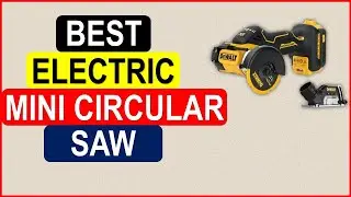 Top 5 Best Electric Mini Circular Saw in 2024 | Best Electric Mini Circular Saw AliExpress