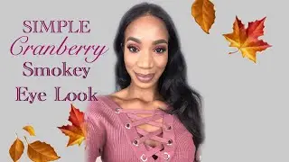 Simple Cranberry Eye Look using one palette| Fall Makeup 2018
