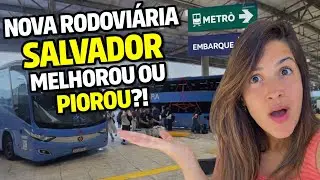 FUI NA NOVA RODOVIÁRIA DE SALVADOR e te conto TUDO antes de usar