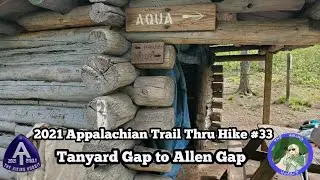 Appalachian Trail Thru Hike #33: Tanyard Gap to Allen Gap