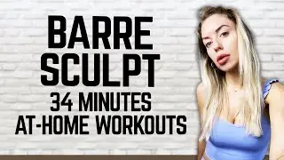 BARRE SCULPT | 30 Minutes | Minimal Props