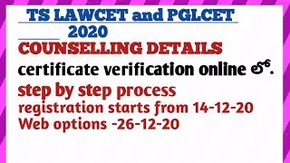 TS LAWCET 2020 admissions and COUNSELLING PROCESS Certificate verification