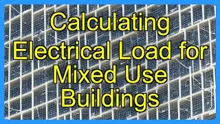 Calculating Electrical Load for Mixed Use Buildings