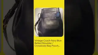 Vintage Coach Navy Blue Belted Shoulder  / Crossbody Bag Pouch 4156
