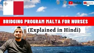 BRIDGING PROGRAM MALTA FOR NURSES (EXPLAINED IN HINDI)|MALTA NURSES| NURSING IN MALTA