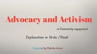 Advocacy and activism explained in Urdu/ Hindi |  Malaika Imtiaz