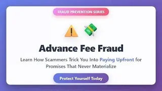 Advance Fee Fraud Explained: How to Spot & Avoid Upfront Payment Scams