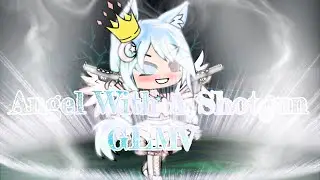 Angel With A Shotgun GLMV~#GachaLife~(OC Backstory)
