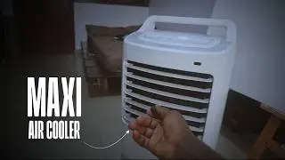 MAXI AIR COOLER - WHY I PREFER A AIR COOLER OVER A FAN