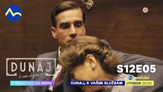 Dunaj, k va&scaron;im služb&aacute;m | S12E05 v utorok o 20:30 na TV Mark&iacute;za a v predstihu na Voyo