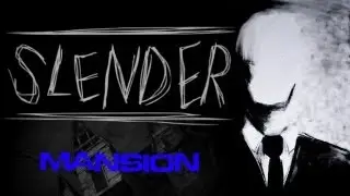 Slenderman's Shadow: Mansion (New Map Version)