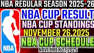 NBA CUP LATEST TEAM STANDINGS NOVEMBER 26,2025|NBA STANDINGS|NBA CUP GAME SCHEDULE NOVEMBER 27,2025