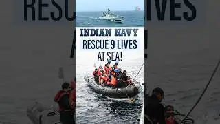 Hope Floats: 9 Lives Saved by the Indian Navy