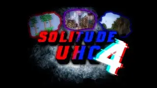 Solitude UHC Season 4 Intro