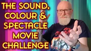 SOUND, COLOUR & SPECTACLE MOVIE COMMUNITY CHALLENGE