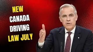New Canada Driving Law July 2025 &ndash; Full Breakdown for All Motorists