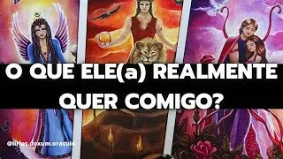 O QUE ELE(a) REALMENTE QUER COMIGO? Tarot 🤔♥️🔮🔥