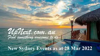 New Sydney Events as at 28 Mar 2022