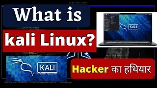 What is Kali Linux | Should you use it? | Advantage of using Kali Linux ?