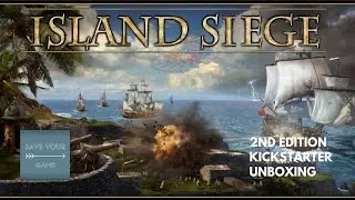 Island Siege 2nd Edition Kickstarter Unboxing