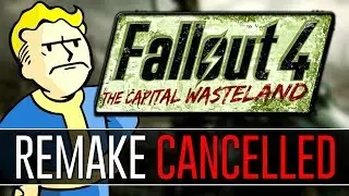 Fallout 3 Remake Mod CANCELLED! (Fallout 4: The Capital Wasteland)