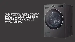 [LG Washer/Dryer Combo] How to Change Wash and Dry Cycles LG Combo