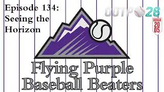 Flying Purple Baseball Beaters - Episode 134: Seeing the Horizon