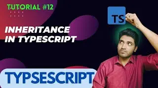 Inheritance in TypeScript | Full Explained with Examples