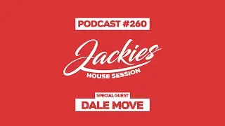 Dale Move - Jackies Music House Session Podcast #260