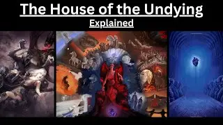 The House of the Undying Explained