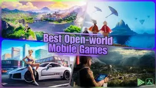 Top 10 Best Open-world Games for Mobile in 2024 | Offline/Online Open-World games for Android & iOS