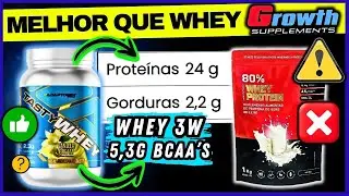 ⚠️N&Atilde;O COMPRE WHEY ANTES DE VER ISSO - WHEY PROTEIN DA GROWTH J&Aacute; ERA? WHEY PROTEIN 3W MELHOR E...