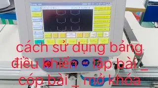 máy Jack tự động, cách sử dụng bảng điều khiển, mở khóa tốc độ, lập bài, sửa bài, cao thấp chân vịt